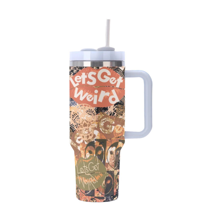 Let's Get Weird | 40oz Tumbler
