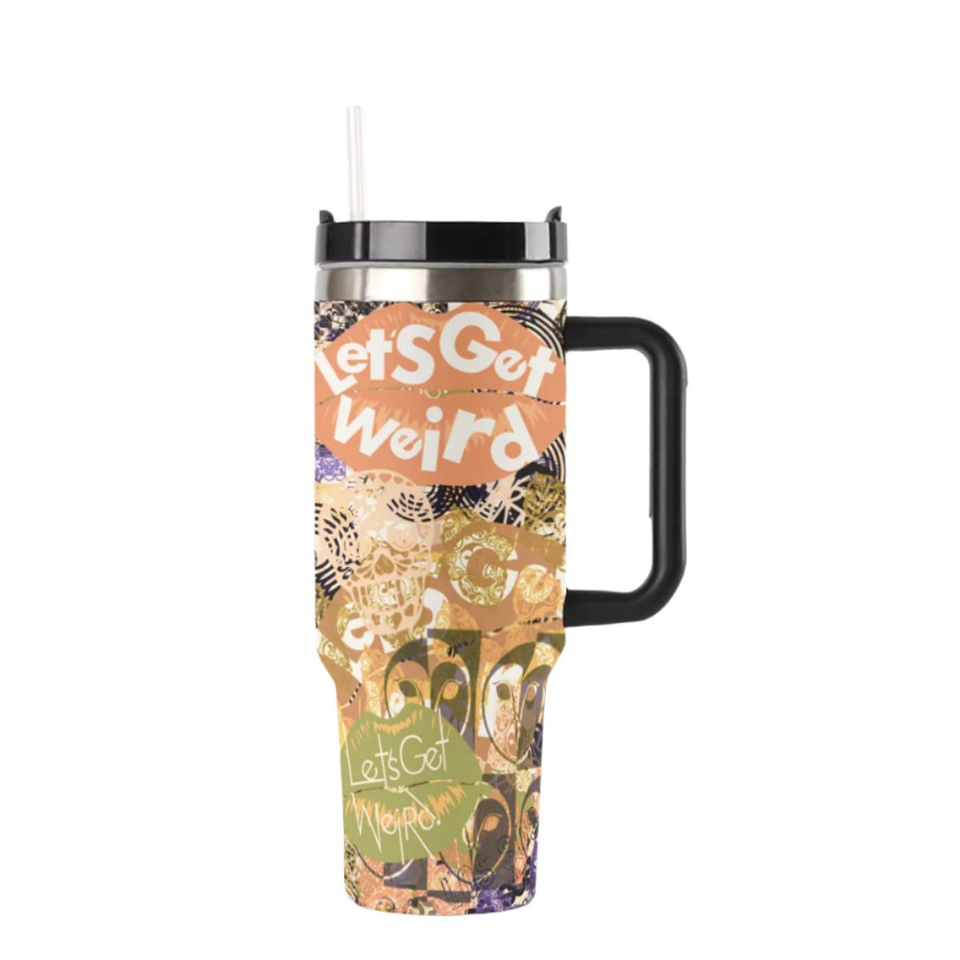 Let's Get Weird | 40oz Tumbler