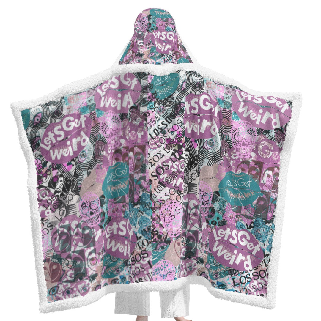 Let's Get Weird | Wearable Blanket w/Hoodie (Sm-Med)