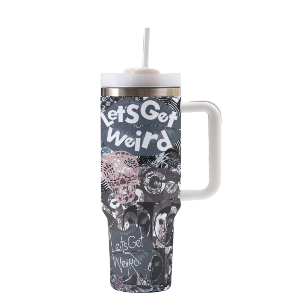 Let's Get Weird | 40oz Tumbler