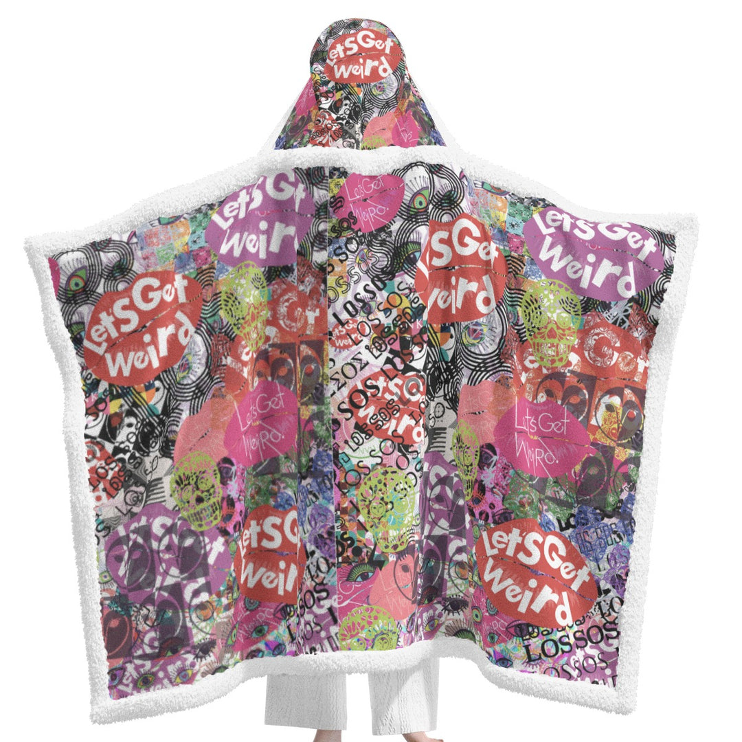 Let's Get Weird | Wearable Blanket w/Hoodie (Sm-Med)